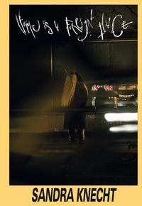 Abbildung von: Sandra Knecht. Home Is a Foreign Place - Hatje Cantz Verlag