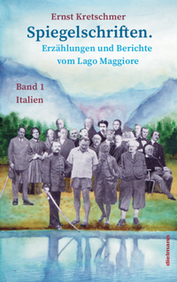 Abbildung von: Spiegelschriften - Erzählungen und Berichte vom Lago Maggiore - Dielmann, Axel