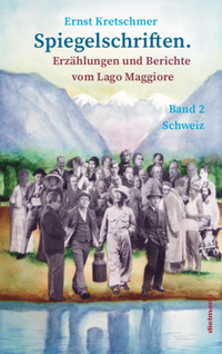 Abbildung von: Spiegelschriften - Erzählungen und Berichte vom Lago Maggiore - Dielmann, Axel