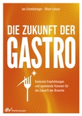 Cover: Die Zukunft der Gastro - Deutscher Fachverlag