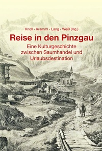 Enlarge image Cover: Reise in den Pinzgau - Freunde der Salzburger Geschichte
