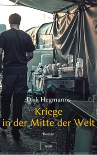 Abbildung von: Kriege in der Mitte der Welt - AKRES Publishing e.K.