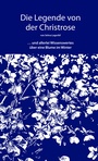 Cover: Die Legende von der Christrose - Grabener