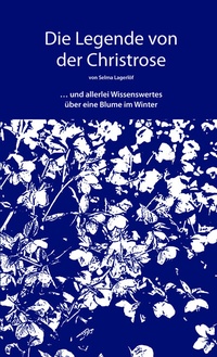 Abbildung von: Die Legende von der Christrose - Grabener