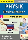 Cover: Physik-Basics-Trainer / Band 3: W&auml;rmelehre - KOHL VERLAG Der Verlag mit dem Baum