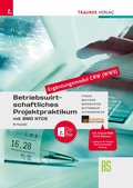 Cover: Betriebswirtschaftliches Projektpraktikum f&uuml;r den Handel mit BMD NTCS (CRW-Modul WWS) + TRAUNER-DigiBox - Trauner Verlag