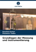 Cover: Grundlagen der Messung und Instrumentierung - Verlag Unser Wissen