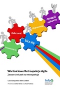 Cover: Wartosciowe Retrospekcje Agile - Zestaw cwiczen na retrospekcje - Ben Linders