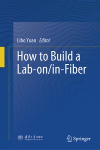 Abbildung von: How to Build a Lab-on/in-Fiber - Springer