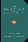 Bild: The Earlier Epistles Of St. Paul - Kessinger Publishing