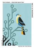 Cover: Noi e la macchina. Un'etica per l'era digitale - Pensiero libero;Luiss University Press