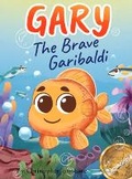 Cover: Gary the Brave Garibaldi - Johnstone Company Limited LLC