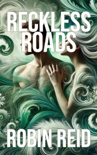 Enlarge image Cover: Reckless Roads - Robin Reid