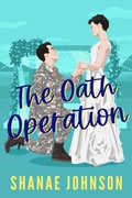 Cover: The Oath Operation (The Marriage Mission series, #2) - Those Johnson Girls