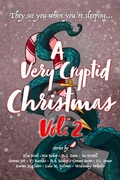 Cover: A Very Cryptid Christmas Vol. 2 - Moon Tan Press