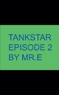 Cover: Tankstar episode 2 - Mr.E
