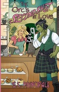 Cover: The Orc's Second Shot at Love - S.C. Principale