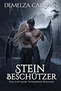 Cover: Steinbesch&uuml;tzer: Eine Sch&uuml;tzende Wasserspeier-Romanze (Herz aus Stahl, #1) - Lost Plot Press