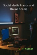 Cover: Social Media Frauds and Online Scams - C. P. Kumar