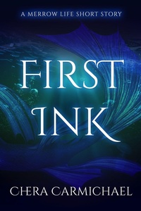 Enlarge image Cover: First Ink - Chera Carmichael