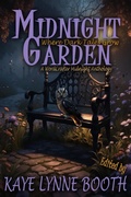 Cover: Midnight Garden: Where Dark Tales Grow (Midnight Anthology Series, #2) - WordCrafter Press