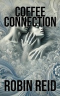 Cover: Coffee Connection - Robin Reid
