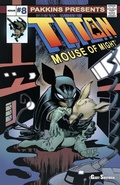 Cover: Titan Mouse of Might Issue #8 - Gary Shipman