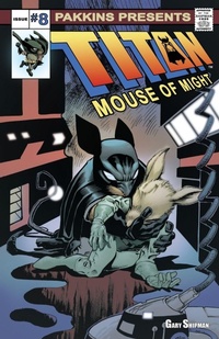 Enlarge image Cover: Titan Mouse of Might Issue #8 - Gary Shipman
