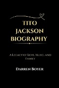Cover: Tito Jackson Biography - Darren Boyer