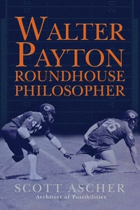Abbildung von: Walter Payton Roundhouse Philosopher - BOOKBABY