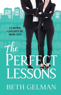 Enlarge image Cover: The Perfect Lessons - Cindy Ziegelman Enterprises LLC