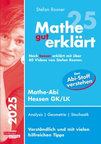 Abbildung von: Mathe gut erklärt Hessen Grundkurs und Leistungskurs - Freiburger Verlag