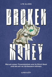 Abbildung von: Broken Money - Aprycot Media