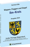 Cover: Wappen, Flaggen und Siegel ILM-KREIS - Ein Lexikon - Ausgabe 2024 - Verlag Rockstuhl