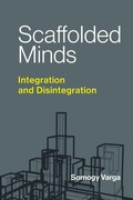 Cover: Scaffolded Minds - MIT Press
