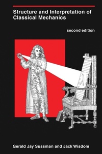Enlarge image Cover: Structure and Interpretation of Classical Mechanics, second edition - MIT Press