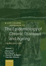 Cover: A Life Course Approach to the Epidemiology of Chronic Diseases and Ageing - Oxford University Press