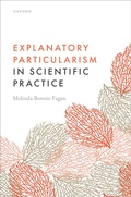 Cover: Explanatory Particularism in Scientific Practice - Oxford University Press