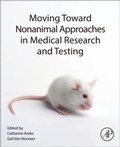 Cover: Moving Toward Nonanimal Approaches in Medical Research and Testing - Academic Press
