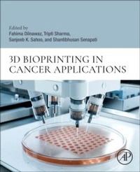 Abbildung von: 3D Bioprinting in Cancer Applications - Academic Press