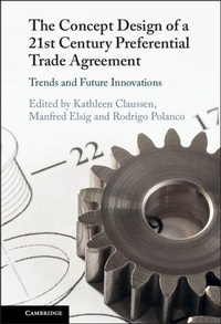 Enlarge image Cover: The Concept Design of a Twenty-First Century Preferential Trade Agreement - Cambridge University Press