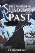 Cover: The Wardens: Shadows of the Past - Austin Macauley Publishers