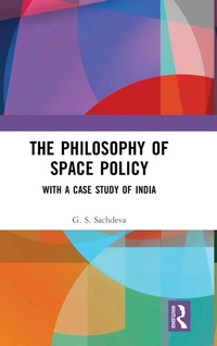Enlarge image Cover: The Philosophy of Space Policy - Routledge