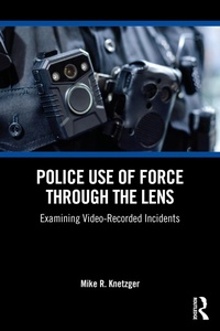 Abbildung von: Police Use of Force Through the Lens - Routledge