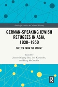 Cover: German-Speaking Jewish Refugees in Asia, 1930-1950 - Routledge