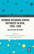 Cover: German-Speaking Jewish Refugees in Asia, 1930-1950 - Routledge