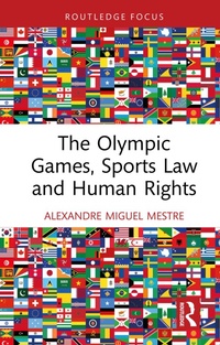 Abbildung von: The Olympic Games, Sports Law and Human Rights - Routledge