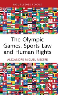 Enlarge image Cover: The Olympic Games, Sports Law and Human Rights - Routledge
