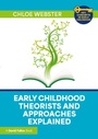 Cover: Early Childhood Theorists and Approaches Explained - Routledge