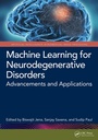 Cover: Machine Learning for Neurodegenerative Disorders - CRC Press